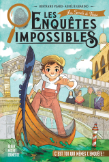 Les Enquêtes impossibles - tome 4 - Les Secrets de Venise