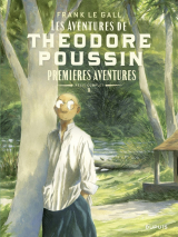 Théodore Poussin – Récits complets - Tome 1 - Premières aventures