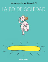 La BD de Soledad - Tome 5 - La BD de Soledad - Tome 5
