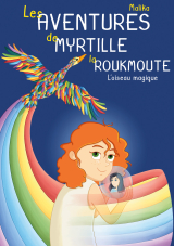 Les Aventures de Myrtille la Roukmoute