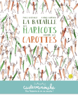 Casterminouche - La bataille des haricots contre les carottes
