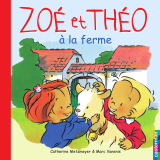 Zoé et Théo (Tome 11) - Zoé et Théo à la ferme