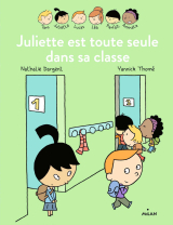 Les Inséparables - Juliette est toute seule dans sa classe