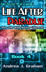 Life After Paradise: Into the Web Surfer Universe