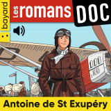 Les romans doc - Antoine de Saint-Exupéry
