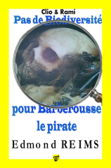Pas de biodiversité pour Barberousse le pirate
