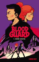 Blood Guard 1 - L'Ordre sinistre