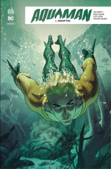 Aquaman Rebirth - Tome 1 - Inondation