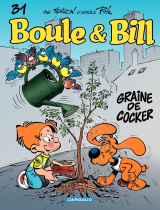 Boule et Bill - Tome 31 - Graine de cocker