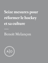 Seize mesures pour réformer le hockey et sa culture