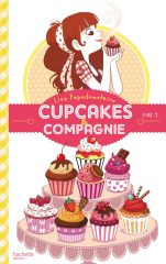 Cupcakes et compagnie - Tome 1 - La gourmandise n'est pas du tout un vilain défaut