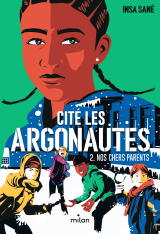 Cité Les Argonautes, Tome 02
