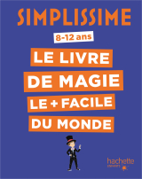 Simplissime - Le livre de magie le plus facile du monde