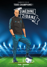 Tous champions ! Zinedine Zidane