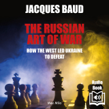 The russian art of war. How the West led Ukraine to defeat