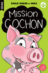 Mission cochon