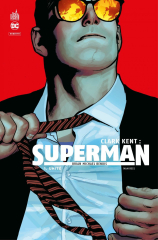 Clark Kent : Superman - Tome 1 - Unité