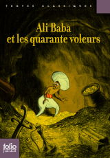 Ali Baba et les quarante voleurs (édition enrichie)