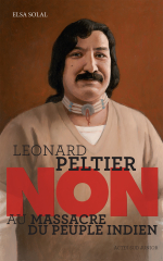 Leonard Peltier : "Non au massacre du peuple indien"