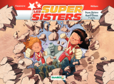 Les Super Sisters - Tome 2 - Super Sisters contre Super Clones - Parti 1