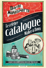 Le célèbre catalogue Walker &amp; Dawn