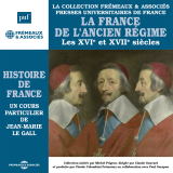 Histoire de France (Volume 4) - La France de l'ancien régime, Les XVIe et XVIIe siècles