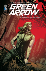 Green Arrow - Tome 2 - La guerre des outsiders