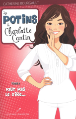 Les potins de Charlotte Cantin T.2
