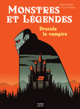 Monstres et légendes - Dracula le vampire - CE1/CE2 8/9 ans