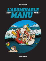 Manu - Tome 2 - L'abominable Manu