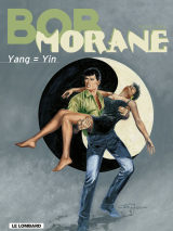 Bob Morane - Tome 35 - Yang = Yin