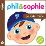 Phil &amp; Sophie - Je suis franc - Livre audio