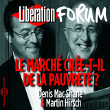 Libération Forum. Le marché crée-t-il de la pauvreté ?