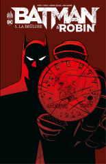 Batman &amp; Robin - Tome 5 - La brûlure