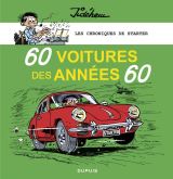 Les chroniques de Starter - Tome 1 - 60 voitures des années 60