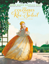 Les Colombes du Roi-Soleil (Tome 2) - Le Secret de Louise - édition BD