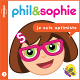 Phil &amp; Sophie - Je suis optimiste - Livre audio