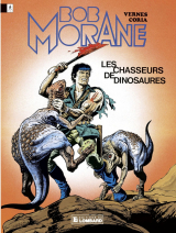 Bob Morane - Tome 14 - Les Chasseurs de dinosaures