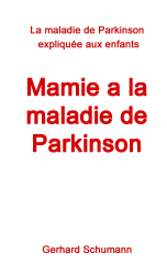 Mamie a la maladie de Parkinson