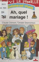 Bravo la famille : Ah, quel mariage !