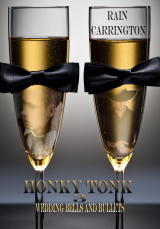 Honky Tonk 3: Wedding Bells &amp; Bullets