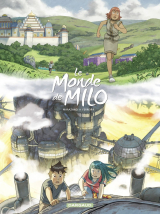Le Monde de Milo - Tome 9 - L'Esprit et la Forge 1/2