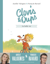 Clovis et Oups (Tome 1) - La belle vie