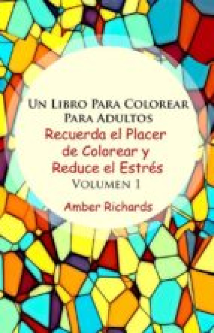 Un Libro Para Colorear Para Adultos Recuerda El Placer De Colorear Y Reduce  El Estrés Volumen