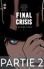 Final Crisis - Sept Soldats - 1ère partie - Chapitre 2/2