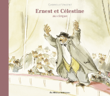 Ernest et Célestine - Au cirque
