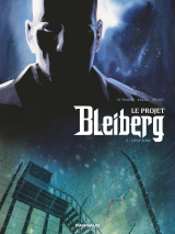 Le Projet Bleiberg - Tome 2 - Deep Zone