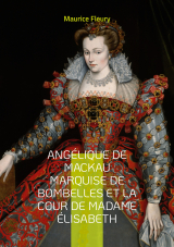 Angélique de Mackau marquise de Bombelles et la cour de Madame Élisabeth