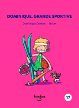Dominique, grande sportive
