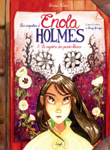 Enola Holmes - Tome 3 - Le mystère des pavots blancs